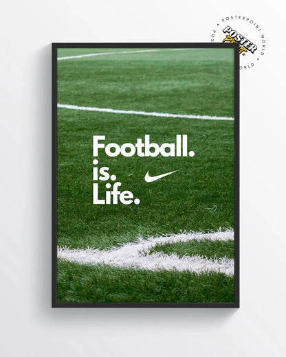 Football Is Life Poster Print