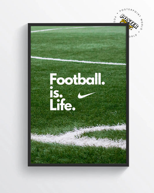Football Is Life Poster Print